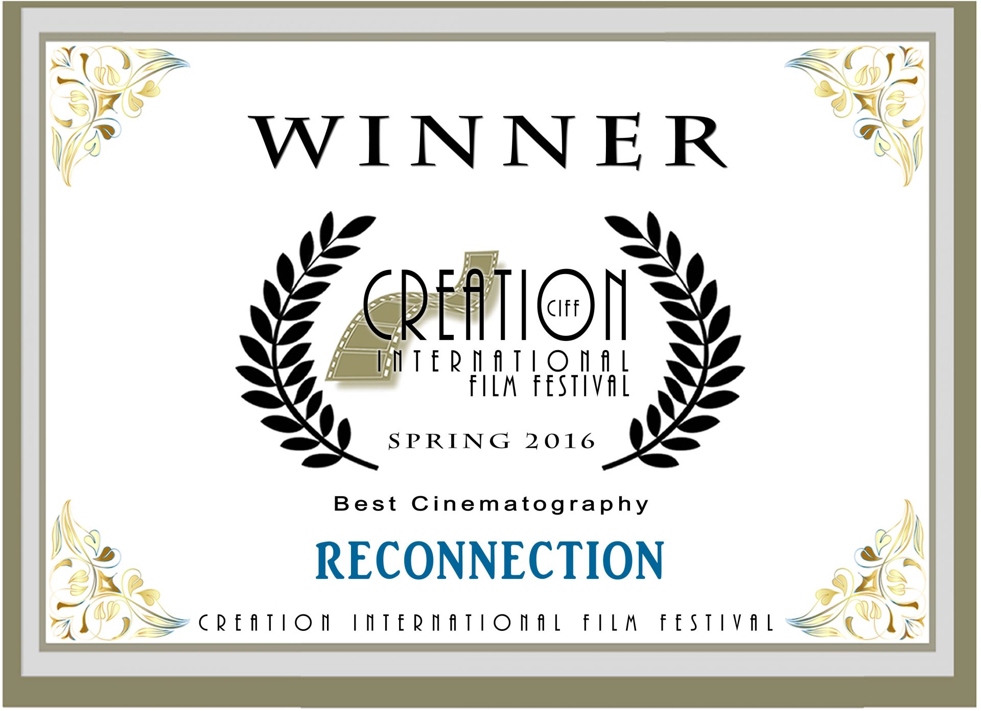 Reconnection - Certificate of a Winner - Best Cinematography - Creation International Film Festival